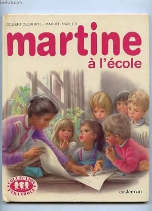 Image du vendeur pour MARTINE A L ECOLE. mis en vente par Le-Livre