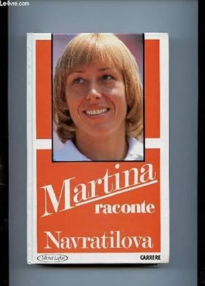 Bild des Verkufers fr MARTINA RACONTE NAVRATILOVA. zum Verkauf von Le-Livre