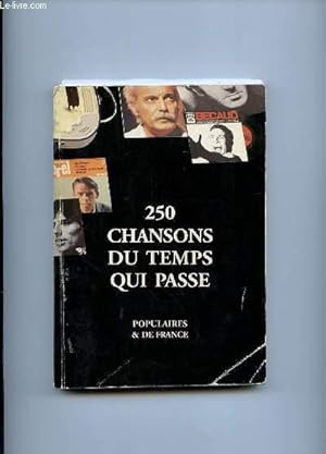 Image du vendeur pour 250 CHANSONS DU TEMPS QUI PASSE. TOME 2: POPULAIRES ET DE FRANCE. mis en vente par Le-Livre