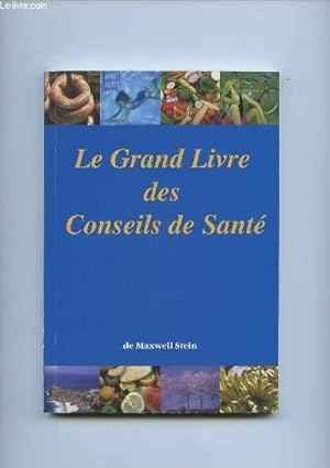 Bild des Verkufers fr LE GRAND LIVRE DES CONSEILS DE SANTE. zum Verkauf von Le-Livre