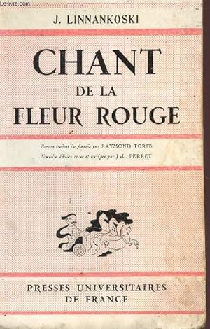 Seller image for CHANT DE LA FLEUR ROUGE - TRENTE CINQUIEME EDITION. for sale by Le-Livre