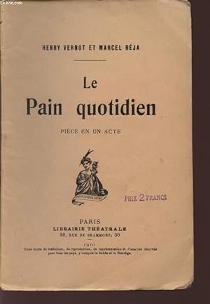 Image du vendeur pour LE PAIN QUOTIDIEN - PIECE EN UN ACTE. mis en vente par Le-Livre