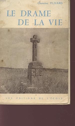 Seller image for LE DRAME DE LA VIE - ENSEIGNEMENT RELIGIEUX DU SECONDAIRE - CLASSE DE CINQUIEME - 9 EDITION. for sale by Le-Livre