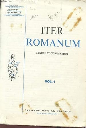 Bild des Verkufers fr ITER ROMANUM - LANGUE ET CIVILISATION / VOLUME 1. zum Verkauf von Le-Livre