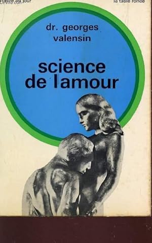 Bild des Verkufers fr SCIENCE DE L'AMOUR : L'AMOUR SEXUEL CHEZ L'HOMME / COLLECTION "L'ORDRE DU JOUR". zum Verkauf von Le-Livre