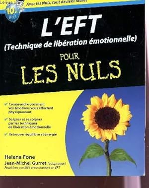 Image du vendeur pour LeFT (TECHNIQUE DE LIBERATION EMOTIONNELLE) POUR LES NULS. mis en vente par Le-Livre