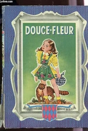 Image du vendeur pour DOUCE FLEUR. mis en vente par Le-Livre