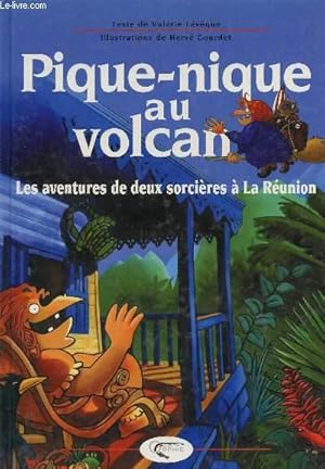 Bild des Verkufers fr PIQUE-NIQUE AU VOLCAN - LES AVENTURES DE DEUX SORCIERES A LA REUNION. zum Verkauf von Le-Livre