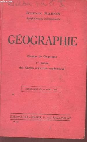 Seller image for GEOGRAPHIE - CLASSES DE CINQUIEME ET 1ere ANNEE DES ECOLES PRIMAIRES SUPERIEURES - PROGRAMME DU 30 AOUT 1937 - N285. for sale by Le-Livre