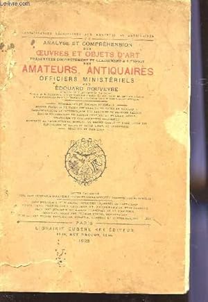 Immagine del venditore per ANALYSE ET COMPREHENSION DES OEUVRES ET OBJETS D'ART / PORCELAINES ET BRONZEZ ORIENTAUX - FORMES TYPIQUES ET VASES - FORMES TYPIQUES DE VASES ANTIQUES./ PRESENTEES DISTINCTEMENT ET CLAIREMENT A L'ESPRIT DES AMATEURS, ANTIQUAIRES OFFICIERS MINISTERIELS. venduto da Le-Livre