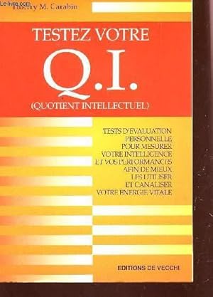 Image du vendeur pour TESTEZ VOTRE Q.I. (QUOTIENT INTELLECTUEL. mis en vente par Le-Livre