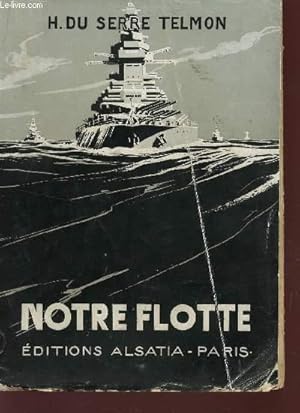 Imagen del vendedor de NOTRE FLOTTE. a la venta por Le-Livre