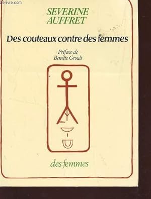 Image du vendeur pour DES COUTEAUX CONTRE DES FEMMES. mis en vente par Le-Livre