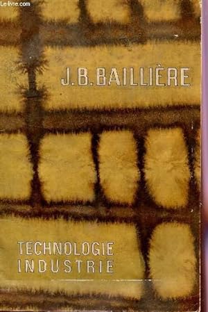 Imagen del vendedor de CATALOGUE J.B. BAILLIERE ET FILS / TECHNOLOGIE, INDUSTRIE, ENSEIGNEMENT PROFESSIONNEL, APPRENTISSAGE, VULGARISATION, METIERS FEMININS. a la venta por Le-Livre