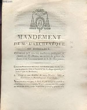 Seller image for MANDEMENT ORDONNANT QU'IL SERA FAIT DES PRIERES PUBLIQUES ET CHANTE UN Te Deum, EN ACTION DE GRACES DU SACRE ET DU CROURNNEMENT DE S.M. L'EMPEREUR. for sale by Le-Livre