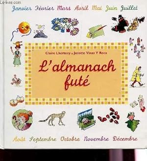 Image du vendeur pour L'ALMANACH FUTE. mis en vente par Le-Livre