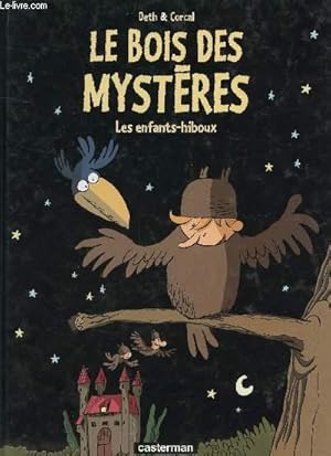 Bild des Verkufers fr LES ENFANTS-HIBOUX / COLLECTIN LE BOIS DES MYSTERES. zum Verkauf von Le-Livre