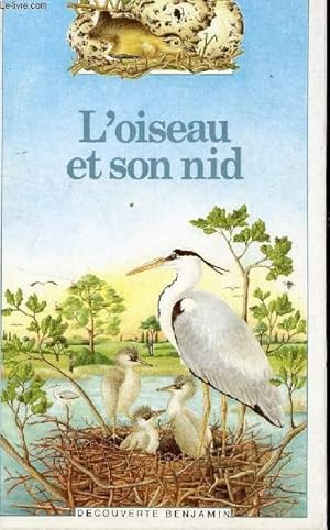 Bild des Verkufers fr L'OISEAU ET SON NID zum Verkauf von Le-Livre