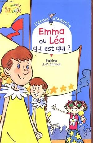 Seller image for EMMA OU LA, QUI EST QUI ? / COLLECTION ARC EN CIEL CASCADE / A PARTIR DE 6 ANS. for sale by Le-Livre