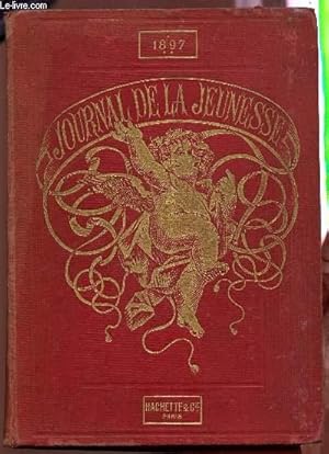Bild des Verkufers fr LE JOURNAL DE LA JEUNESSE - NOUVEAU RECUEIL - HEBDOMADAIRE ILLUSTRE / 1897 - DEUXIEME SEMESTRE. zum Verkauf von Le-Livre
