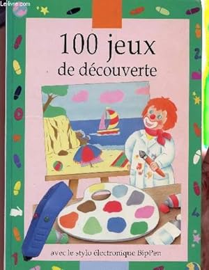Bild des Verkufers fr 100 JEUX DE DECOUVERTES - (SANS LE STYLO ELECTRONIQUE BIPPEN). zum Verkauf von Le-Livre