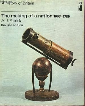 Immagine del venditore per THE MAKING OF A NATION /COLLECTION "A HISTORY OF BRITAIN". venduto da Le-Livre