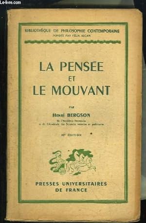 Bild des Verkufers fr La Pense et le Mouvant. Essais et confrences. zum Verkauf von Le-Livre