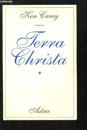 Seller image for Terra Christa, ou l'Evolution Spitiruelle Globale for sale by Le-Livre