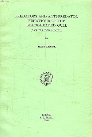 Image du vendeur pour PREDATORS AND ANTI-PREDATORS BEHAVIOUR OF THE BLACK-HEADED GULL (LARUS RIDIBUNDUS L.) mis en vente par Le-Livre