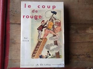 Seller image for Le coup de rouge. for sale by JLG_livres anciens et modernes