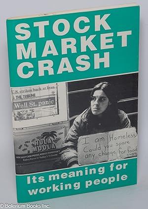 Seller image for Stock market crash: Its meaning for working people for sale by Bolerium Books Inc.