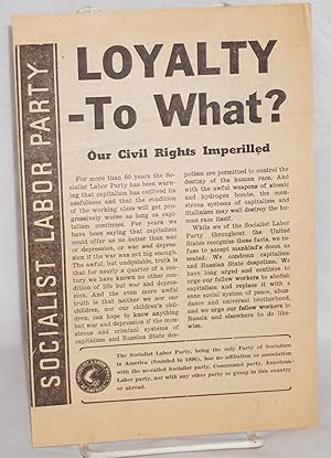 Imagen del vendedor de Loyalty- to what? Our civil rights imperiled a la venta por Bolerium Books Inc.