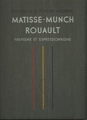 Imagen del vendedor de HISTOIRE DE LA PEINTURE MODERNE. MATISSE, MUNCH, ROUAULT. FAUVISME ET EXPRESSIONISME. a la venta por Librera Javier Fernndez