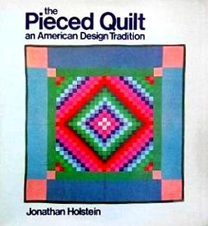 Bild des Verkufers fr The Pieced Quilt: An American Design Tradition zum Verkauf von LEFT COAST BOOKS