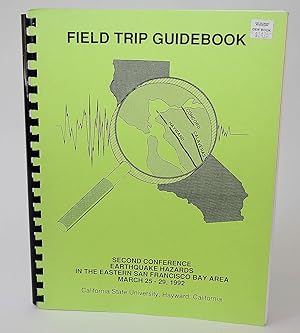 Field Trip Guidebook: Second Conference Earthquake Hazards in the Eastern San Francisco Bay Area,...