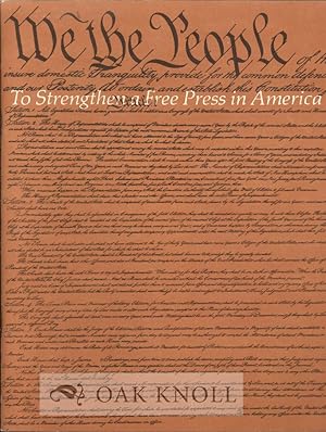 Imagen del vendedor de TO STRENGTHEN A FREE PRESS IN AMERICA a la venta por Oak Knoll Books, ABAA, ILAB