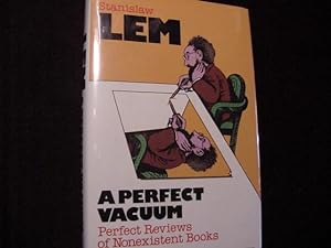 Seller image for A Perfect Vacuum: Perfect Reviews of Nonexistent Books for sale by Daniel Montemarano