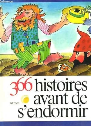 Imagen del vendedor de 366 HISTOIRES AVANT DE S ENDORMIR. a la venta por Le-Livre