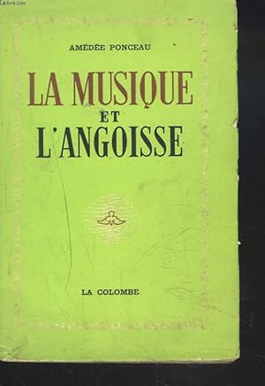 Bild des Verkufers fr LA MUSIQUE ET L'ANGOISSE zum Verkauf von Le-Livre