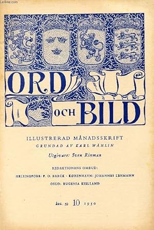 Seller image for ORD OCH BILD, FEMTIONIONDE RGNGEN, 1950, TIONDE HFTET (INNEHLL: Seklens kultur i norskt landskap. III. Nordland. Av Jran Mjberg. Hvordan saa han ud : Det sidste billede af Goethe. Af Carl Roos. Mslegend. Av Stig Carlson. Tre dikter.) for sale by Le-Livre