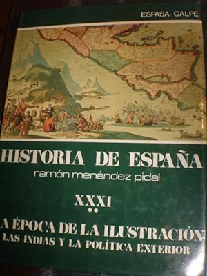 Seller image for Historia de Espaa. Vol. XXXI (**) Tomo II. La poca de la Ilustracin. Las Indias y la poltica exterior for sale by Librera Antonio Azorn