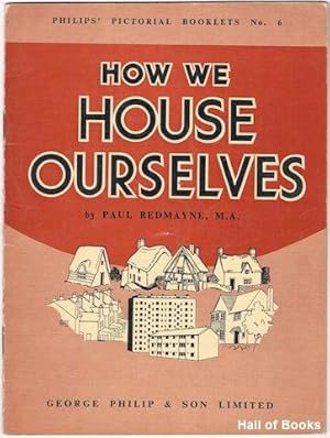 How We House Ourselves