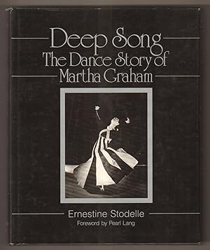 Seller image for Deep Song. The Dance Story of Martha Graham for sale by Antiquariat Neue Kritik