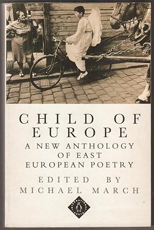 Bild des Verkufers fr Child of Europe. A New Anthology of East European Poetry. zum Verkauf von Antiquariat Neue Kritik