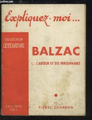 Bild des Verkufers fr Balzac. TOME 1 : L'auteur et ses personnages. zum Verkauf von Le-Livre