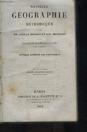 Seller image for Nouvelle Gographie Mthodique. Suivie d'un petit Trait sur la Construction des cartes, par M. Charle. for sale by Le-Livre