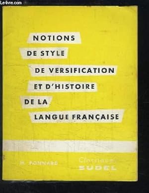 Bild des Verkufers fr Notions de Style de Versification et d'Histoire de la Langue Franaise. zum Verkauf von Le-Livre