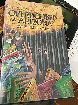 Seller image for Overbooked in Arizona for sale by Bristlecone Books  RMABA