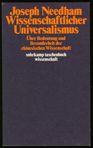 Bild des Verkufers fr Wissenschaftlicher Universalismus. ber Bedeutung und Besonderheit der chinesischen Wissenschaft. zum Verkauf von Versandantiquariat Markus Schlereth