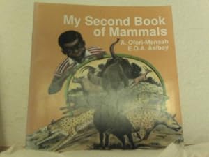 My Second Book of Mammals: (Wildlife in Culture) (Spear Books Imprint)